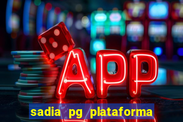 sadia pg plataforma de jogos